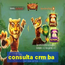 consulta crm ba